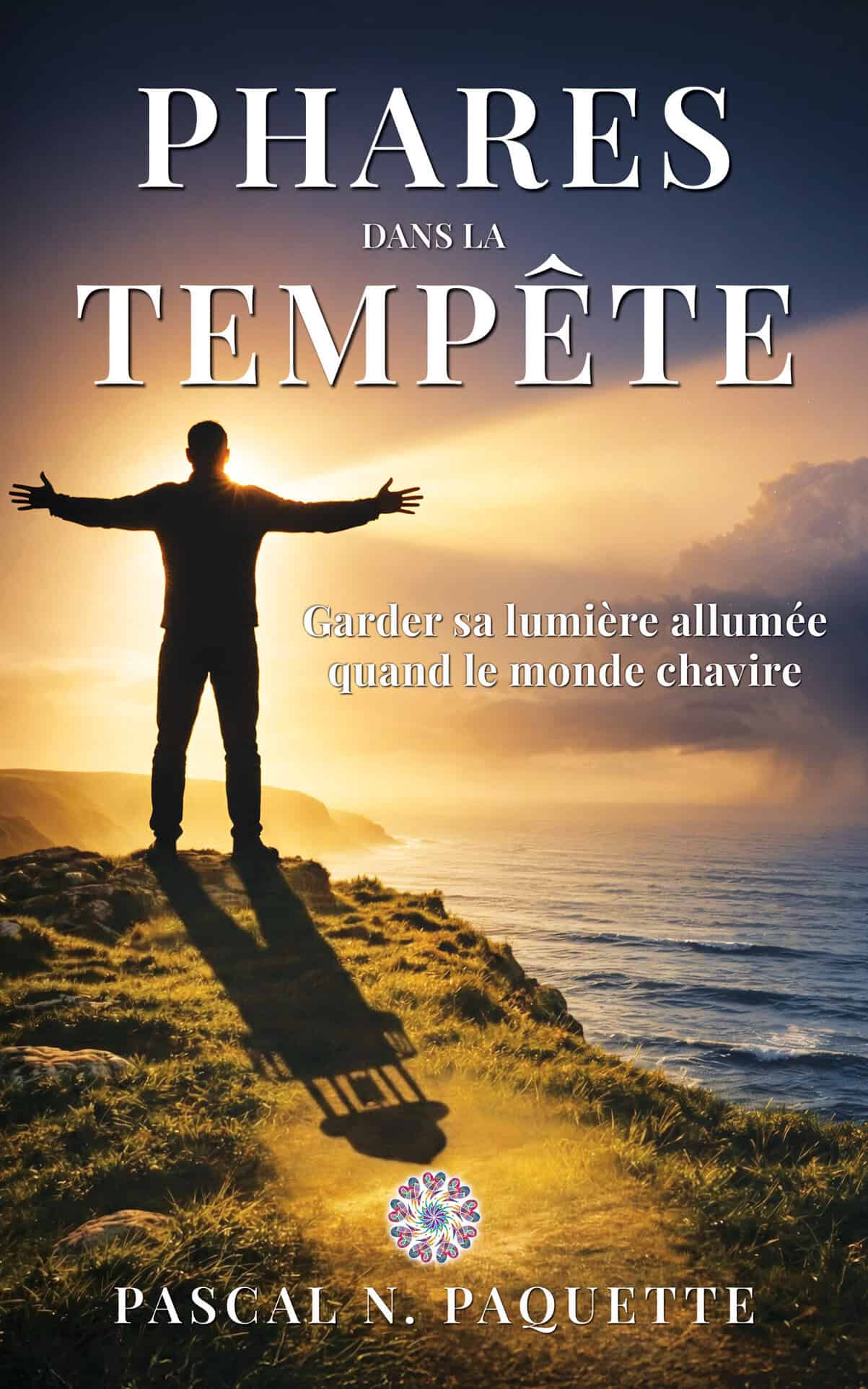 Phares dans la Tempête, de Pascal N. Paquette