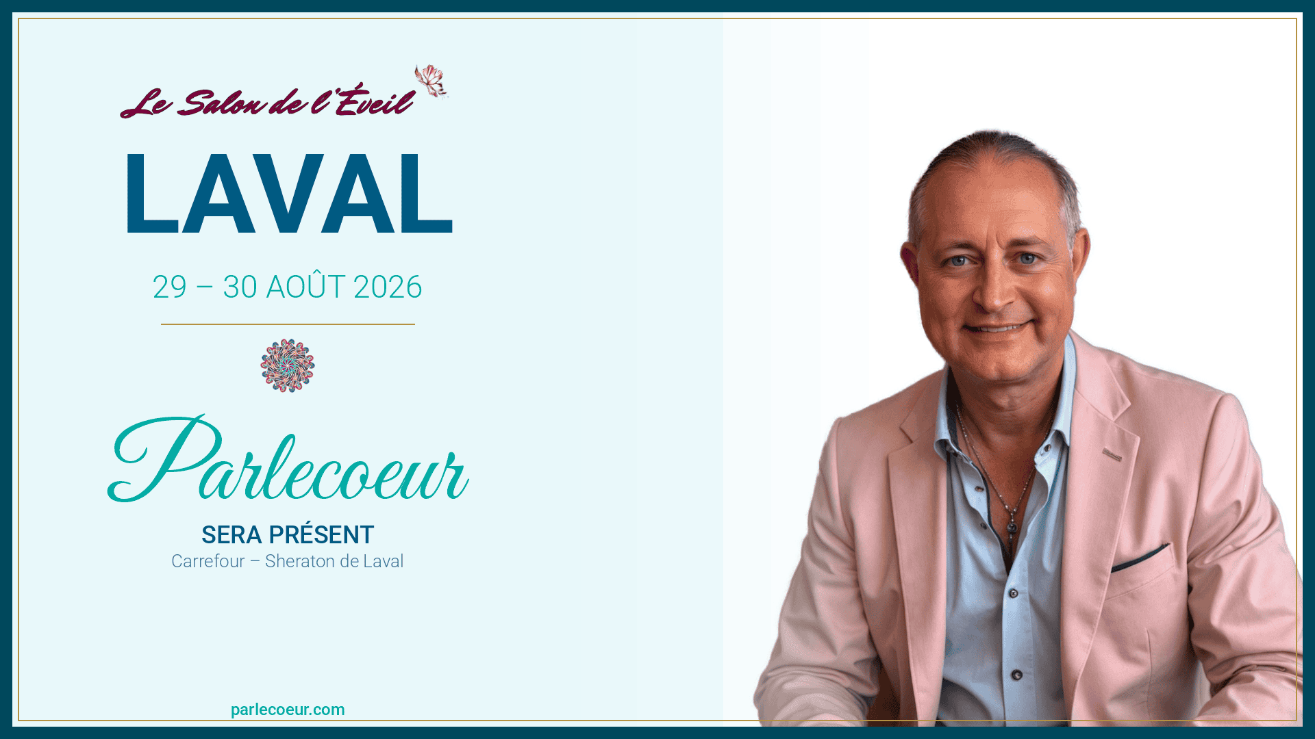 Visuel Parlecoeur annonçant la présence de Pascal N. Paquette au Salon de l'Éveil de Laval, les 29 et 30 août 2026.