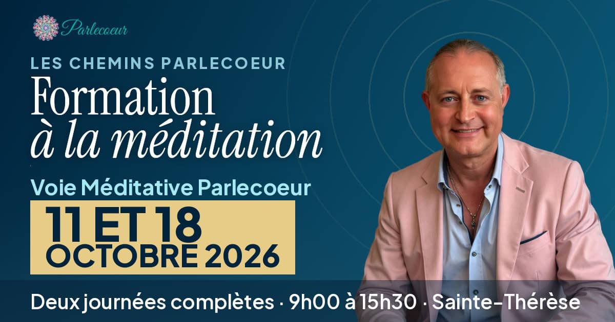 Pascal N. Paquette présente la formation à la méditation Voie Méditative Parlecoeur, les dimanches 11 et 18 octobre 2026 à Sainte-Thérèse